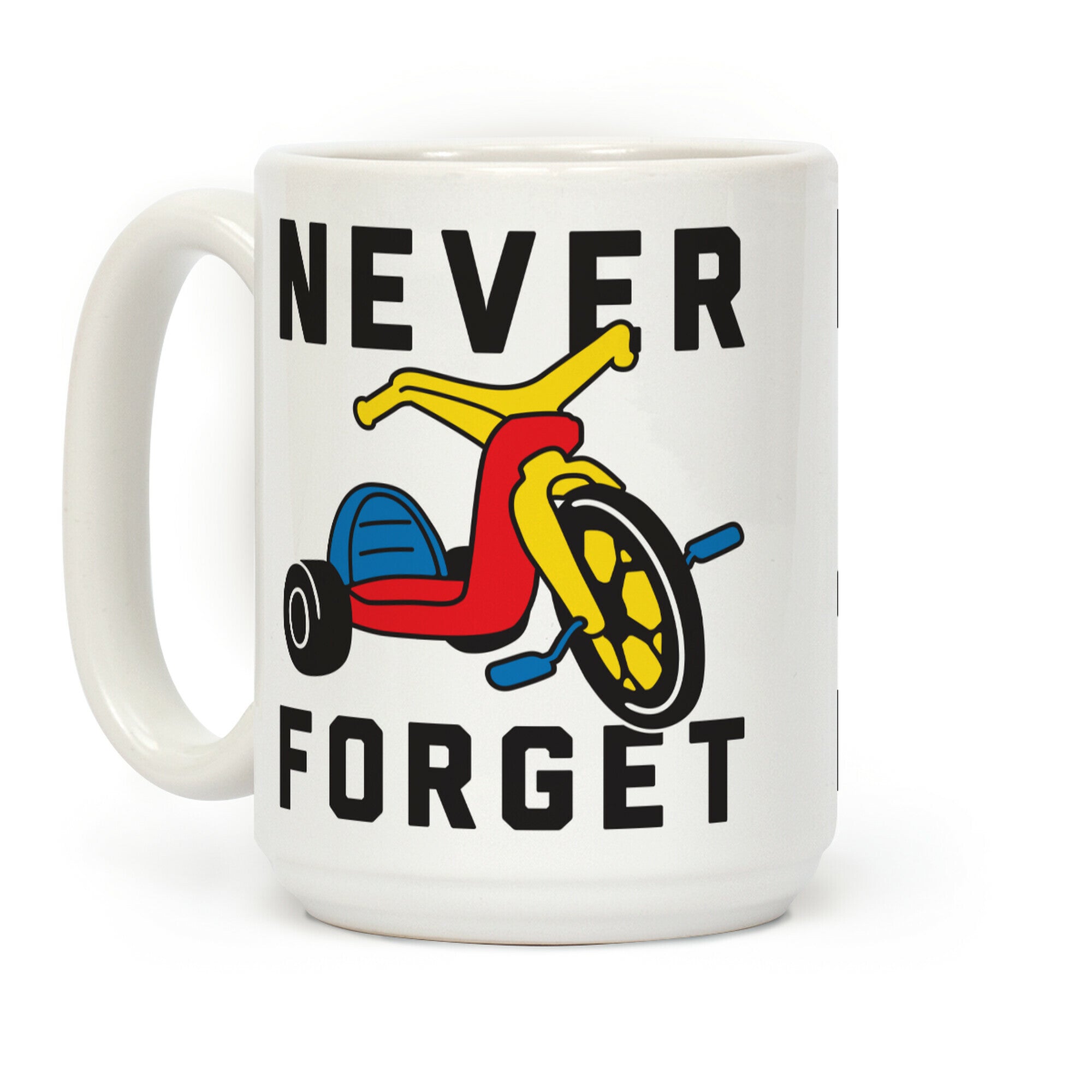 Never Forget Big Wheel Coffee Mug